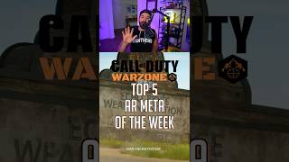 Warzone Top 5 AR META Week 1 callofduty callofdutywarzone cod codwarzone warzonemeta [upl. by Ginny]