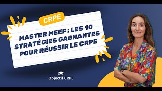 CRPE  Master MEEF  les 10 stratégies gagnantes pour réussir le CRPE [upl. by Primavera]