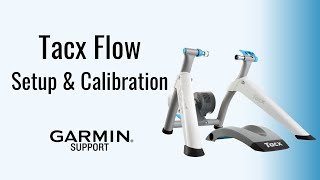 Tacx® Flow Smart Trainer  Setup and Calibration  Garmin Support [upl. by Rhoads]