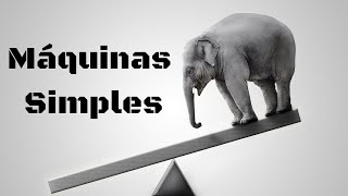 Máquinas simples [upl. by Nosiram]