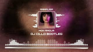 Annalisa  Mon Amour Dj Cillo Bootleg Remix [upl. by Isbella169]