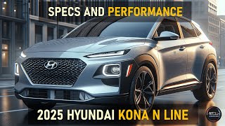 2025 HYUNDAI KONA N LINE SPECS AND PERFORMANCE [upl. by Valaria]