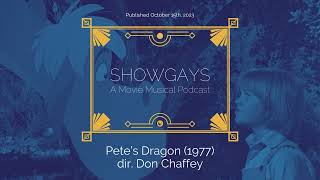 Pete’s Dragon 1977 dir Don Chaffey  Showgays A Movie Musical Podcast [upl. by Irep187]