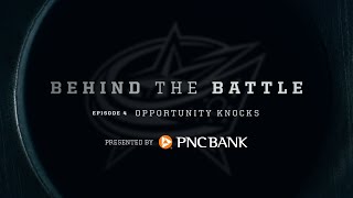 Behind the Battle 202223 Episode 4 Opportunity Knocks [upl. by Chassin]