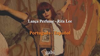 Lança Perfume  Rita Lee Letra português  traducción español [upl. by Avraham]