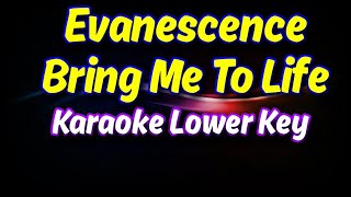 Evanescence Bring Me To Life Karaoke Lower Key [upl. by Annim]