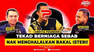 FE PODCAST Ep 63 Part 1  TEKAD BERNIAGA SEBAB NAK MENGHALALKAN BAKAL ISTERI [upl. by Vinni418]