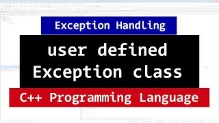 Creating Custom User Defined Exception Class  C Video Tutorial [upl. by Yentyrb]