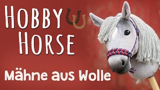 Hobby Horse Mähne selber machen [upl. by Raynah]