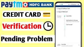 Paytm HDFC credit card verification in progress Probelm Solved  credit card document verification [upl. by Salomone]