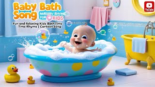 Baby Bath Song  Fun and Relaxing Kids Bath Time Rhyme  Cartoon Song [upl. by Adehsor]