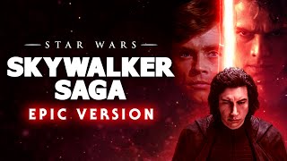 Star Wars The Rise of Skywalker  The Skywalker Saga  Epic Medley [upl. by Meek]