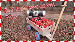 Bollerwagen selber bauen Teil 23 Bollerwagen für Vatertag Kinderspielzeug Einkauf amp Co [upl. by Drabeck]