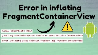 Error in inflating FragmentContainerView  TechViewHub  Android Studio [upl. by Illac]