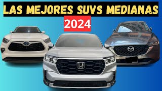 3 MEJORES SUVs MEDIANAS que DEBES CONSIDERAR este 2024 I Atractivas e Innovadoras [upl. by Eicnan794]