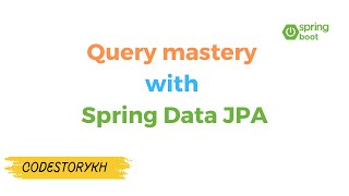 Query mastery with Spring Data JPA  Speak Khmer [upl. by Divan697]