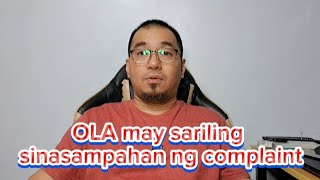 OLA may sariling sinasampahan ng complaint [upl. by Rayford983]