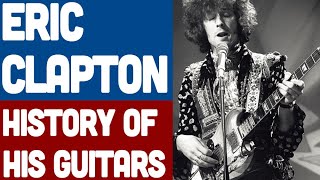 Eric Clapton History of his Guitars  Cream part 2 or 3 [upl. by Anaihk46]