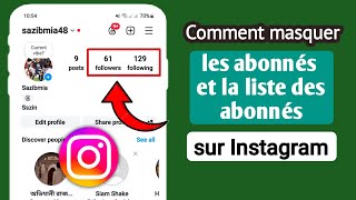 Comment masquer les abonnés et la liste des abonnés sur Instagram nouveaux paramètres [upl. by Ilse]