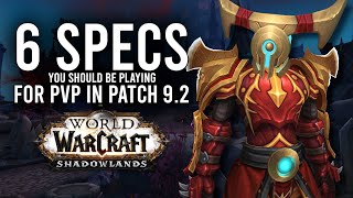 My All Time Favorite Class Specs And Playstyles For PvP In Patch 92  WoW Shadowlands 92 [upl. by Biegel597]