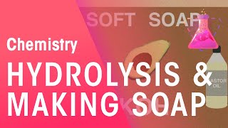 Hydrolysis amp How It Is Used To Make Soaps  Organic Chemistry  Chemistry  FuseSchool [upl. by Liris]