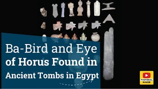 BaBird and Eye of Horus Found in Ancient Tombs in Egypt [upl. by Evanthe68]