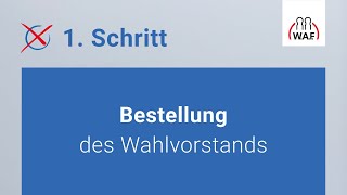 Bestellung des Wahlvorstands  Betriebsratswahl  Schritt 1 [upl. by Adirem]