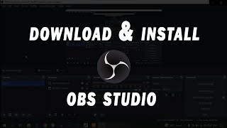 How to install OBS Studio on Windows 10  Quick Start Screen Recording with OBS Studio [upl. by Anaig]