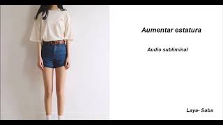 Aumentar estatura Audio subliminal [upl. by Acined704]