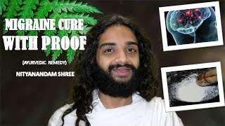 MIGRAINE CURE WITH PROOF  AYURVEDIC TREATMENT FOR MIGRAINE BY NITYANANDAM SHREE [upl. by Notxarb]