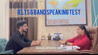 IELTS 6 band speaking test [upl. by Eeralih]