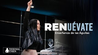 quotRenuévatequot Enseñanza de las Águilas  ► Pastora Yesenia Then [upl. by Retluoc118]