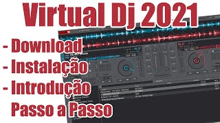 Virtual DJ 2021 Download Instalação e Introdução [upl. by Nylyaj]