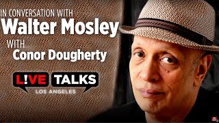 Walter Mosley in conversation with Conor Dougherty at Live Talks Los Angeles [upl. by Gredel789]