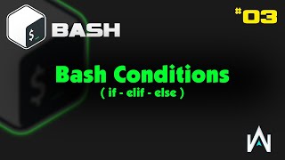 03 Bash Scripting  Conditions [upl. by Talich642]