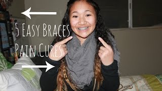 5 Easy Braces Pain Cures [upl. by Akerboom127]