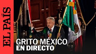 DIRECTO  Grito de Independencia en México en vivo  EL PAÍS [upl. by Lednek]