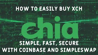 How to buy Chia XCH with Coinbase and SimpleSwap easy simple and secure [upl. by Norabal]