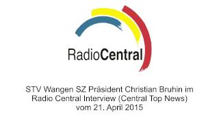 STV Wangen SZ Präsident im Radio Central Inverview [upl. by Anawad]