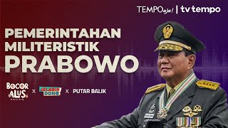 Gaya Militeristik Pemerintahan Prabowo  Bocor Alus Politik [upl. by Josee]