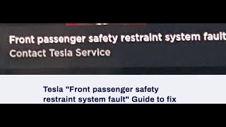 Tesla quotFront passenger safety restraint system faultquot Guide to fix RCMa021 teslarepair teslafix [upl. by Ginnifer]