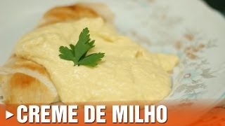 Como Fazer Creme de Milho [upl. by Aneerbas532]