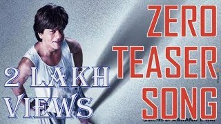 ZERO Teaser Full song  Affoo Khuda  Shahrukh Khan  Katrina  Anushka [upl. by Assilanna]