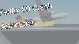 Fedex 80 crash Roblox Animation [upl. by La Verne583]