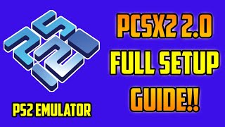 How To Play PS2 Games On PC  PCSX2 20 FULL SETUP GUIDE [upl. by Aniat]