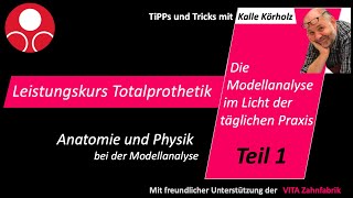 Leistungskurs Totalprothetik Teil 1  Die Modellanalyse Teil 1 [upl. by January578]