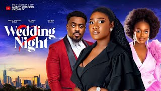 WEDDING NIGHT THE MOVIE MERCY JOHNSON ANNAN TOOSWEET SHAZNAY OKAWA  2024 LATEST NIGERIAN MOVIE [upl. by Lexi]