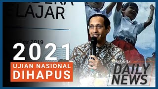 2021 Ujian Nasional Dihapus Begini Penjelasan Nadiem Makarim [upl. by Drehcir986]