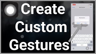 How To Make Custom Gestures On iPhone [upl. by Leummas]