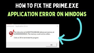 How to Fix the Primeexe Application Error on Windows 11 [upl. by Princess]